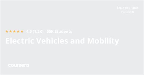 coursera electric vehicles|Learner Reviews & Feedback for Electric Vehicles and Mobility .